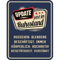 RAHMENLOS Original Blechschild für den aktiven Rentner: Update, jetzt im Ruhestand