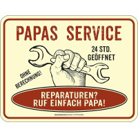 RAHMENLOS Original Blechschild für den Vater: Papas Service