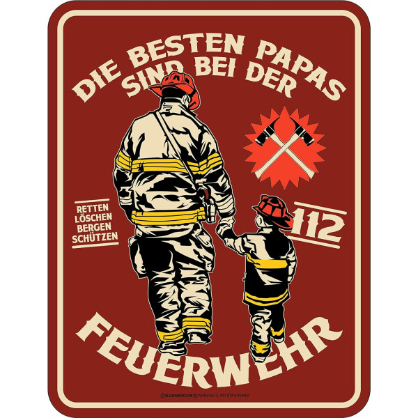 RAHMENLOS Deko Blechschild: Die besten Papas sind bei der Feuerwehr