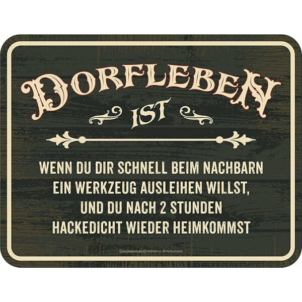 Rahmenlos | Deko Blechschild für Dorfkinder - Dorfleben Heimkommst