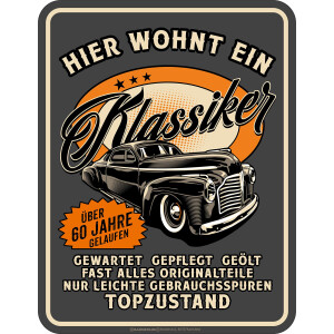 RAHMENLOS Blechschild | Hier wohnt ein Klassiker